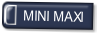 MINI MAXI.