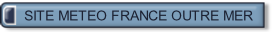 SITE METEO FRANCE OUTRE MER.